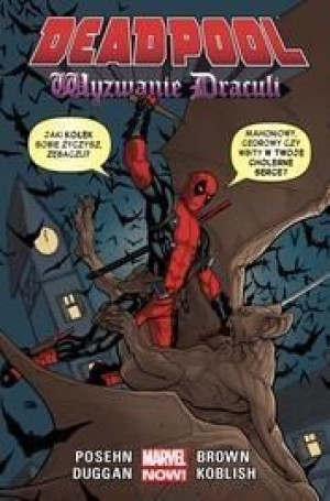 Deadpool T.5 Wyzwanie Drakuli opracowanie zbiorowe