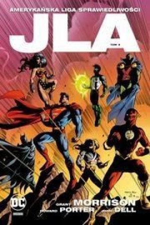 JLA Amerykańska Liga Sprawiedliwości T.3 Grant Morrison,Howard Porter