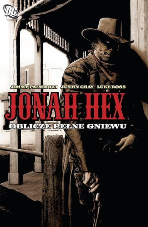 Jonah Hex. T.1 Oblicze pełne gniewu praca zbiorowa