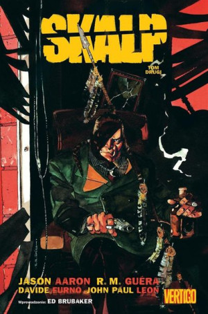 Skalp T.2 Jason Aaron, R.M Guera, Davide Furno, John Paul L