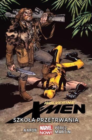 Wolverine i X-Men T.2 Szkoła przetrwania praca zbiorowa