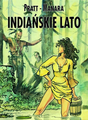 Mistrzowie Komiksu. Indiańskie lato Hugo Pratt