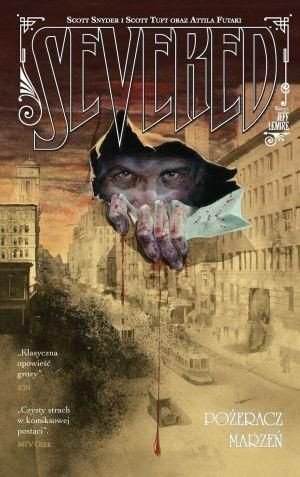 Severed. Pożeracz marzeń Scott Snyder, Scott Tuft, Attila Funaki (ilustr.)
