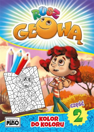 Rusz głową cz.2 Kolor do koloru praca zbiorowa