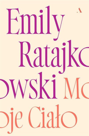 Moje ciało Emily Ratajkowski, Olga Mysłowska