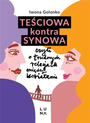 Teściowa kontra synowa Iwona Golonko