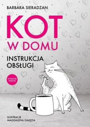 Kot w domu. Instrukcja obsługi w.3 Barbara Sieradzan