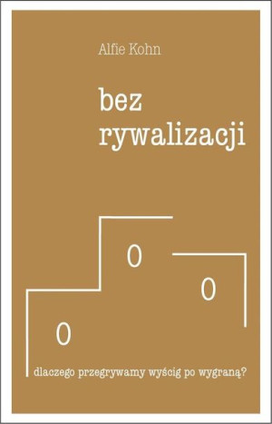 Bez rywalizacji Alfie Kohn