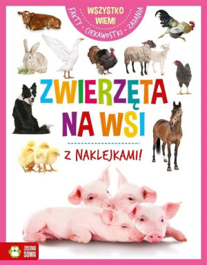 Wszystko wiem. Zwierzęta na wsi praca zbiorowa