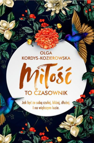 Miłość to czasownik Olga Kordys-Kozierowska
