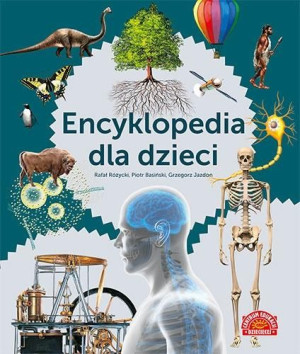 Encyklopedia dla dzieci praca zbiorowa