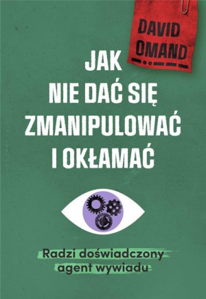 Jak nie dać się zmanipulować i okłamać Sir David Omand