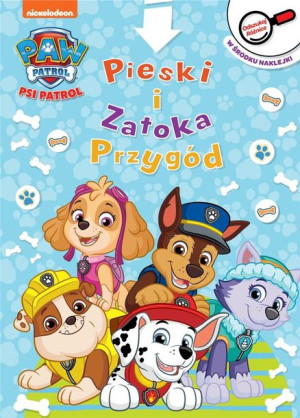 Psi Patrol. Odszukaj rożnice. Pieski i Zatoka.. praca zbiorowa