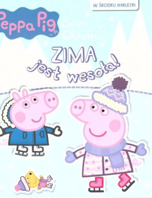 Peppa Pig Zima jest wesoła praca zbiorowa
