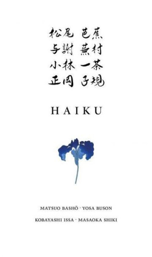 Haiku Kobayashi Issa, Masaoka Shiki, Matsuo Bash, Yosa