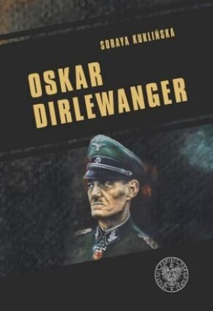 Oskar Dirlewanger Soraya Kuklińska
