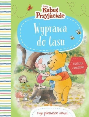 Moje pierwsze słowa. Wyprawa do lasu praca zbiorowa