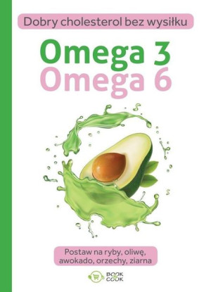 Omega 3 Omega 6 praca zbiorowa