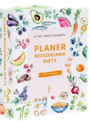 Planer rozszerzania diety Izabela Jastrzębska