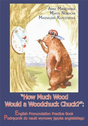 How Much Wood Would a Woodchuck Chuck praca zbiorowa