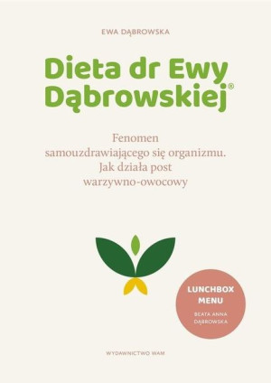 Dieta dr Ewy Dąbrowskiej.Fenomen... Ewa Dąbrowska