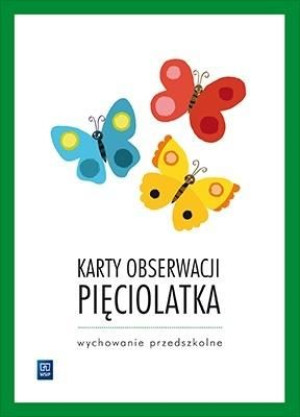 Karty obserwacji pięciolatka. Pięciolatek Agnieszka Biela