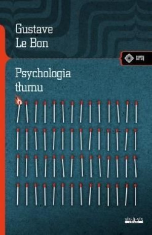 Psychologia tłumu Gustave Le Bon