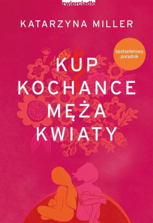 Kup kochance męża kwiaty Katarzyna Miller