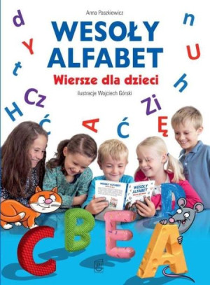 Wesoły alfabet. Wiersze dla dzieci Anna Paszkiewicz