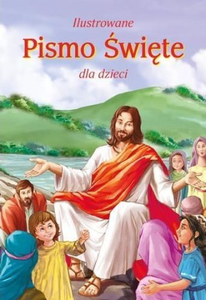 Ilustrowane Pismo Święte dla dzieci o. Jude Winkler OFM Conv.