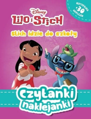 Czytanki naklejanki. Stitch idzie do szkoły praca zbiorowa