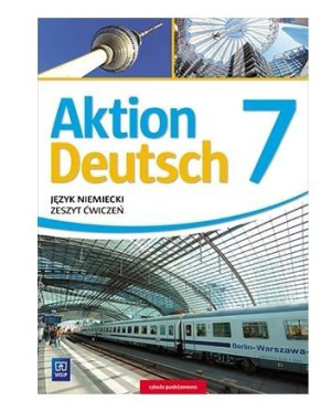 AKTION DEUTSCH KLASA 7 ĆWICZENIA Język niemiecki