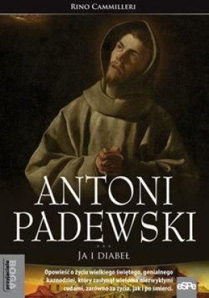 Przyjaciele Boga. Antoni Paderewski. Ja i diabeł Rino Cammilleri