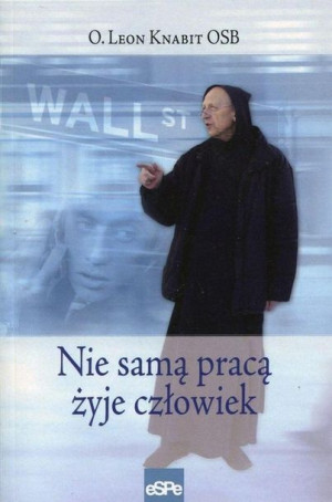 Nie samą pracą żyje człowiek Leon Knabit