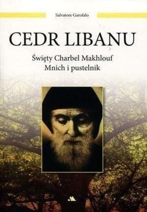 Cedr Libanu. Święty Charbel Makhlouf Salvatore Garofalo