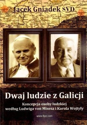 Dwaj ludzie z Galicji Jacek Gniadek SVD