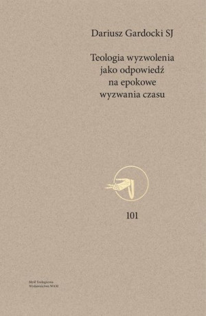 Teologia wyzwolenia jako odpowiedź na epokowe... Dariusz Gardocki SJ