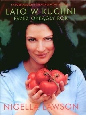 Lato w kuchni przez okrągły rok Nigella Lawson