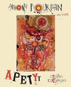 Apetyt Anthony Bourdain