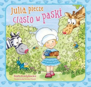 Julia piecze ciasto w paski Beata Kordylewska