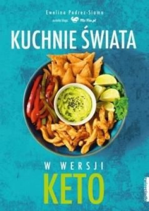 Kuchnie świata w wersji KETO Ewelina Podrez - Siama