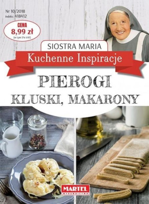 Kuchenne Inspiracje. Pierogi, kluski, makarony Siostra Maria