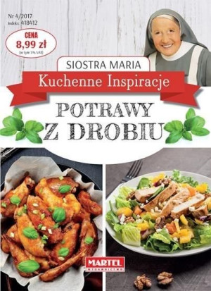 Kuchenne Inspiracje. Potrawy z drobiu Siostra Maria