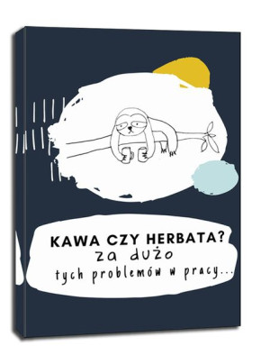 kawa czy herbata - obraz na płótnie 90x120 cm