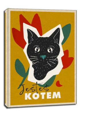 Jesteś kotem - plakat 40x50 cm