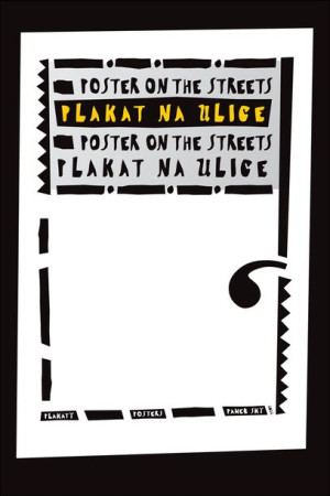 Plakat na ulice - plakat 30x40 cm