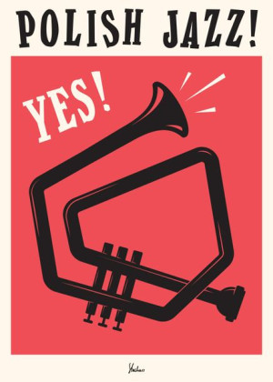 Polish Jazz Yes! - plakat 21x29,7 cm