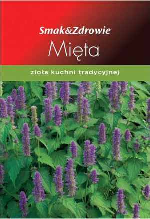 SMAK&ZDROWIE Mięta zioła kuchni tradycyjnej nasiona 1500 sztuk