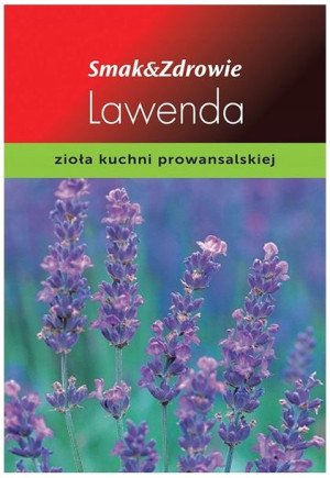 SMAK&ZDROWIE Lawenda zioła kuchni prowansalskiej nasiona ziół
