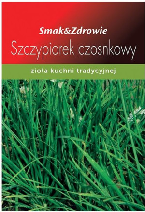 SMAK&ZDROWIE Szczypiorek czosnkowy nasiona ziół zioła